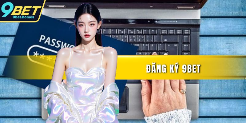 Đăng ký 9BET