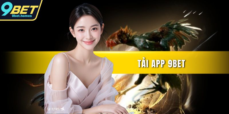 Tải app 9BET